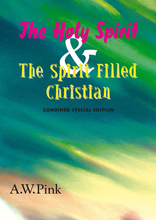 The Holy Spirit & The Spirit Filled Christian