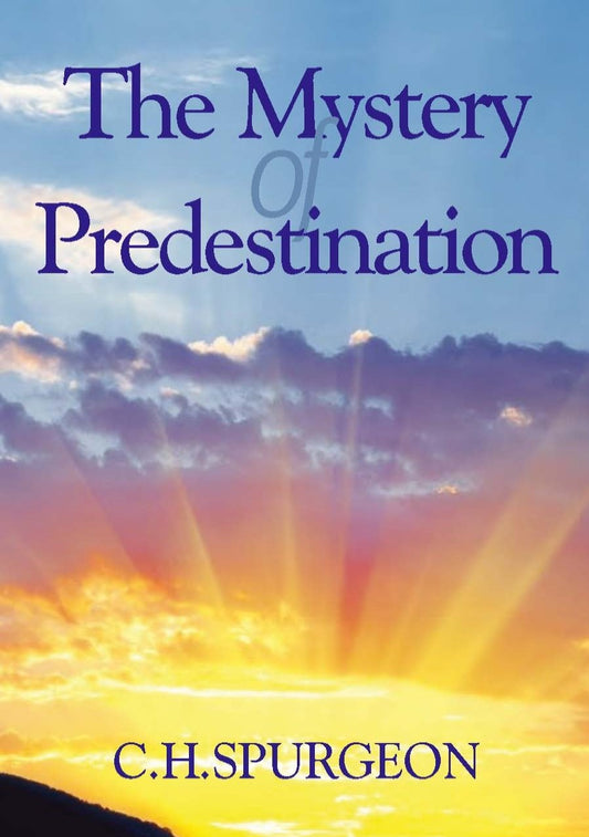 The Mystery of Predestination